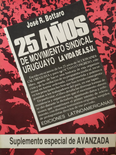 Libros: 25años De Movimiento Sindical Uruguayo José Bottaro