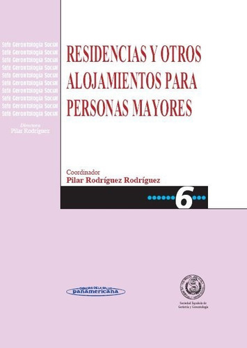 Residencias y Otros Alojamientos para Personas Mayores, de Rodriguez. Editorial Médica Panamericana en español