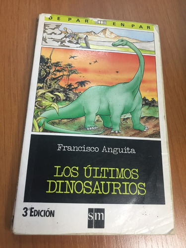 Libro Los Últimos Dinosaurios - Francisco Anguita - Oferta