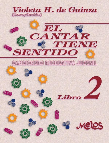 Ba13465 - El Cantar Tiene Sentido - Libro 2 - Violeta Hem...