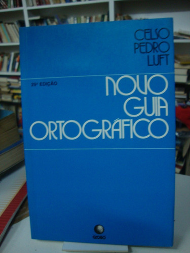 Novo Guia Ortografico - Celso Pedro Luft
