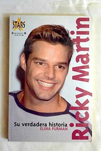 Ricky Martin Su Verdadera Historia Elina Furman 1999