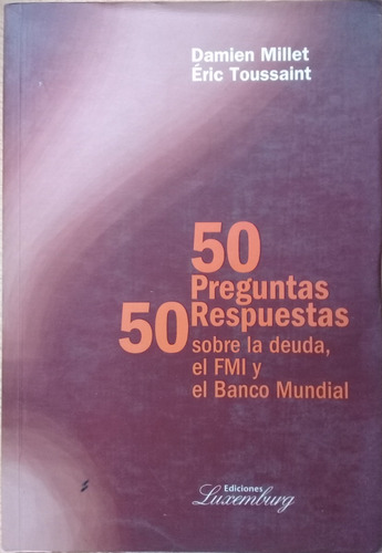 50 Preguntas 50 Respuestas - Damien Millet Y Toussaint A99