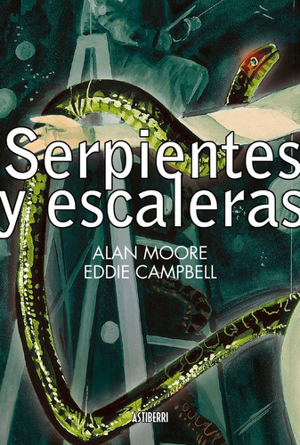 Serpientes Y Escaleras - Alan Moore