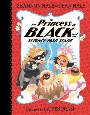 The Princess In Black And The Science Fair Scare  (hardback)