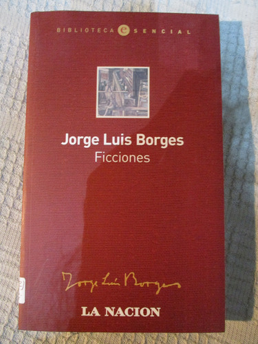 Jorge Luis Borges - Ficciones (la Nación)