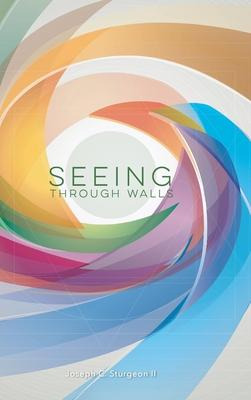 Libro Seeing Through Walls - Joseph C Sturgeon, Ii