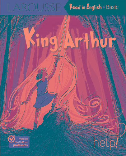 King Arthur, de Strickler, Benjamin. Editorial Larousse HELP, tapa blanda en inglés, 2021