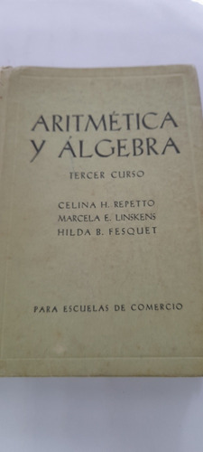 Aritmética Y Álgebra Repetto Linskens Fesquet (usado) A1