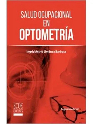 Salud Ocupacional En Optometría