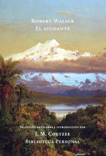 Ayudante, El - Robert Walser