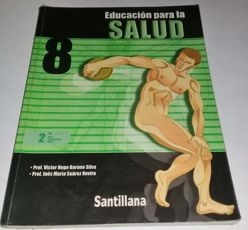 Libro  Educación Para La Salud 8vo Año Edit. Santillana