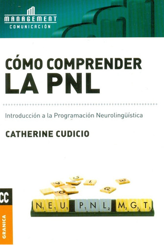 Como Comprender La P.n.l ( Edición Nueva)