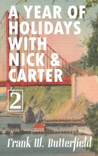 Libro: A Year Of Holidays With Nick & Carter: Volume 2