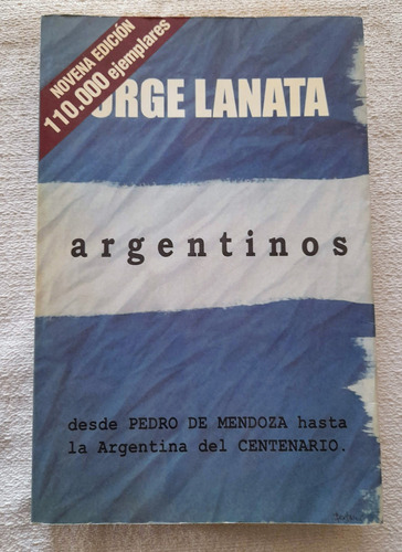 Argentinos - Jorge Lanata - Ediciones B