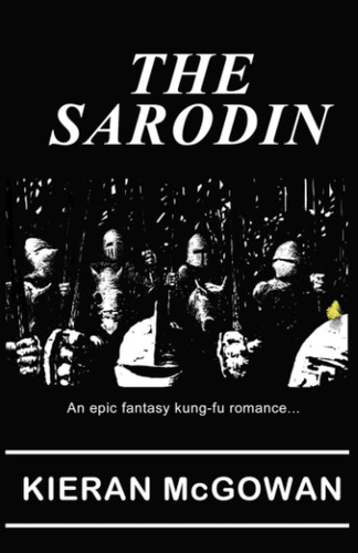 Libro: En Ingles The Sarodin An Epic Fantasy Kung Fu Romanc