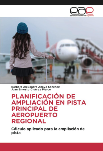 Libro: Planificación De Ampliación En Pista Principal De Aer