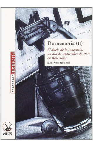 DE MEMORIA II El duelo... 1973, de JANNMARC ROUILLAN. Editorial Virus en español