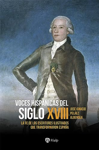 Voces Hispanicas Del Siglo Xviii - Pelaez Albendea Jose Igna