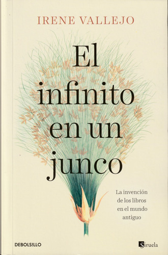 El Infinito En Un Junco. Irene Vallejo