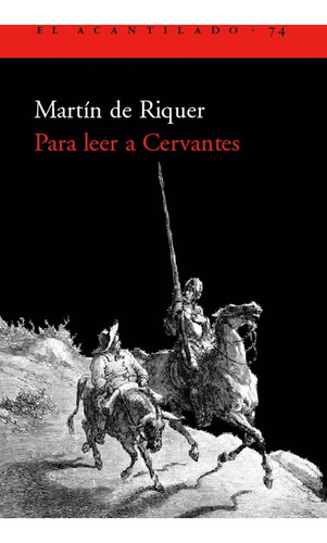 Para Leer A Cervantes, Martín De Riquer, Acantilado