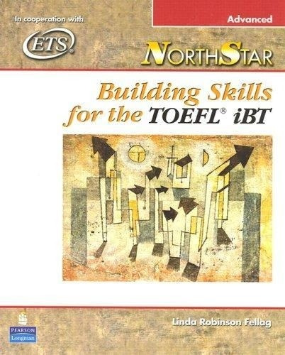 Northstar: Building Skills For The Toefl Ibt, Advanced Stude