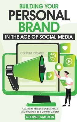 Libro Building Your Personal Brand In The Age Of Social M...