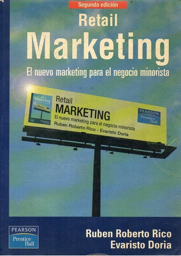 Retail Marketing - El Nuevo Marketing Para El Negocio - B4 