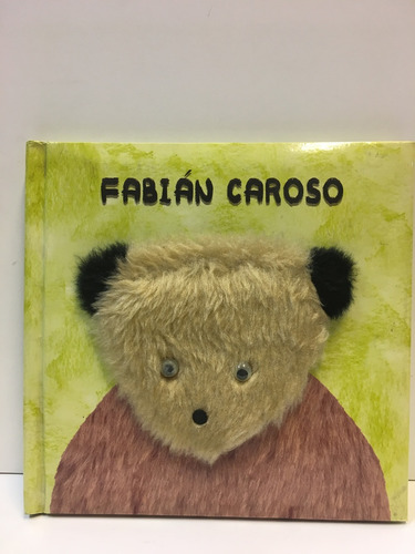 Fabian Caroso - Coleccion Mundo De Osos - Daneri Noemi