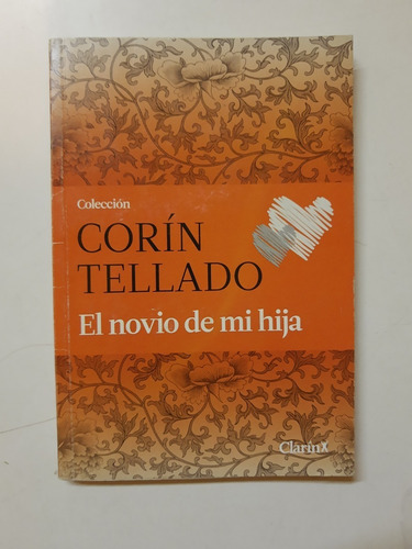 El Novio De Mi Hija - Corin Tellado - Clarin L332