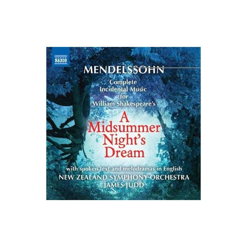 Mendelssohn/wollerman/new Zealand So/judd Midsummer Nights D