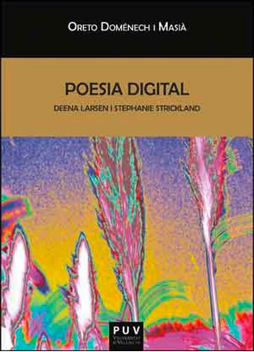 Poesia Digital, De Oreto Doménech I Masià