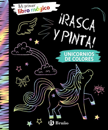 Mi Primer Libro Mãâ¡gico. Unicornios De Colores, De Varios Autores. Editorial Bruño En Español