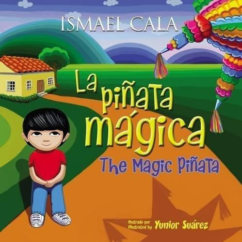 Piñata Magica, La, de Cala, Ismael. Editorial Harper Collins Español en español