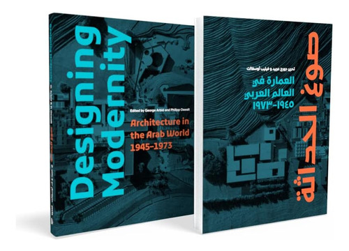 Libro: Designing Modernity: Architecture In The Arab World
