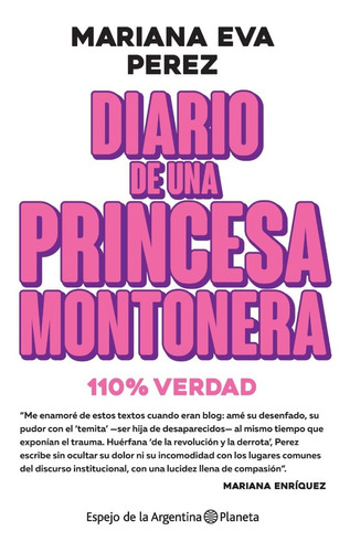 Diario De Una Princesa Montonera - Mariana Eva Perez