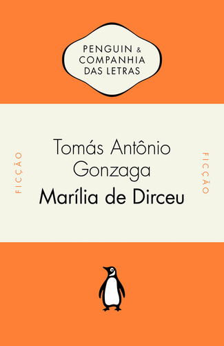 Marília De Dirceu, De Tomás Antônio Gonzaga., Vol. 1. Editorial Penguin-companhia, Capa Mole Em Português