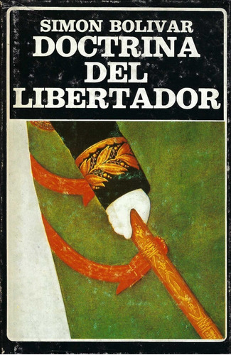 La Doctrina Del Libertador Simón Bolívar Editorial Ayacucho