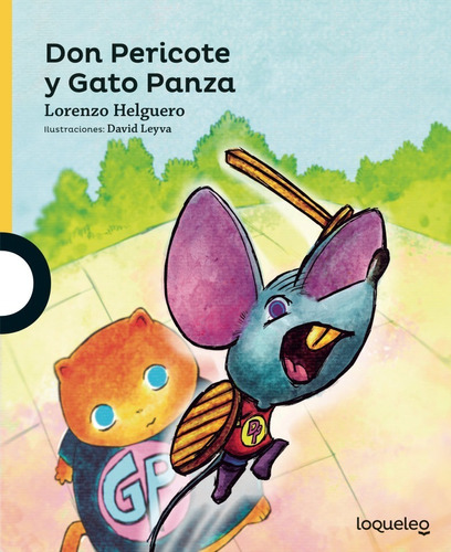 Don Pericote Y Gato Panza - Lorenzo Helguero