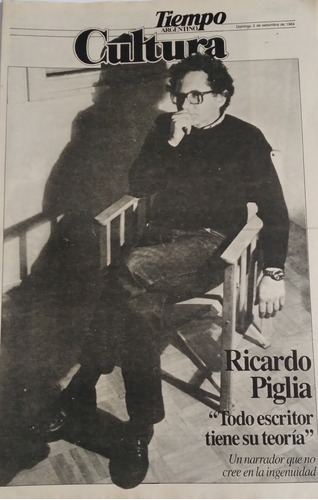Suple Cultura Tiempo Argentino 2/9/1984 Ricardo Piglia