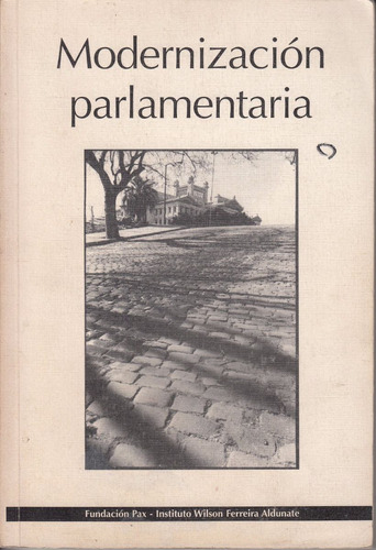Politica Uruguay Modernizacion Parlamentaria Ensayos 1995