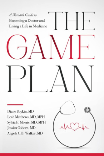 Libro: The Game Plan: A Womans Guide To Becoming A Doctor A