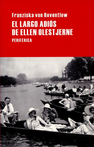 El Largo Adios De Ellen Olestjerne, De Von Reventlow, Franziska. Editorial Periférica, Tapa Blanda En Español, 2011