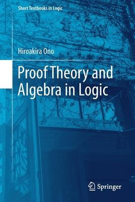 Libro Proof Theory And Algebra In Logic - Hiroakira Ono