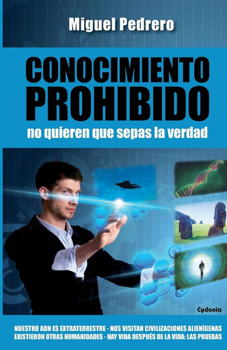 Libro: Conocimiento Prohibido: No Quieren Que Sepas La Verda