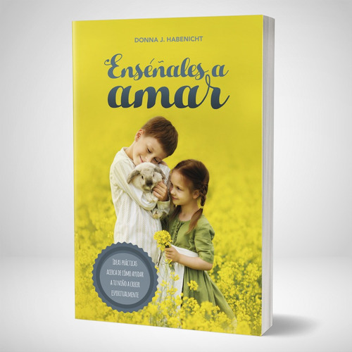 Enséñales A Amar - Editorial Aces