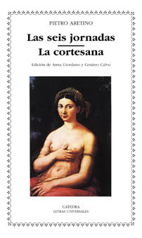 Libro  Las Seis Jornadas La Cortesana  De Aretino Pietro Cat