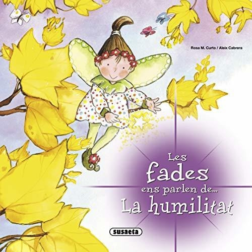 Fades Ens Parlen De La Humilitat (les Fades Ens Parlen)