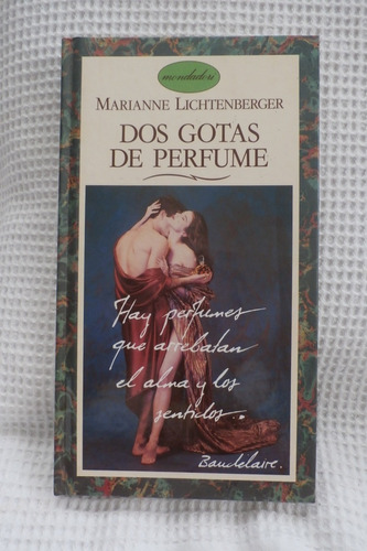 Libro  Gotas De Perfume. Marianne Lichtenberge