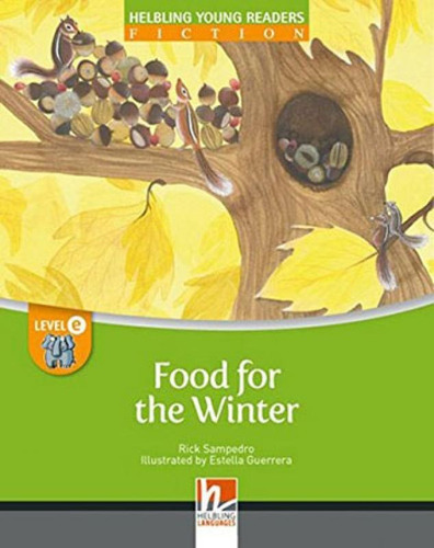 Food For The Winter - Big Book - Level E: Helbling Young Readers, De Sampedro, Rick. Editora Helbling Languages ***, Capa Mole Em Inglês